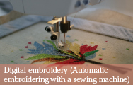 Digital embroidery (Automatic embroidering with a sewing machine)